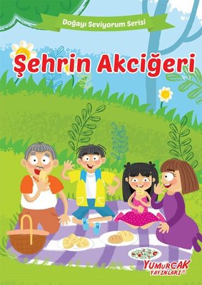 Şehrin Akciğeri - Doğayı Seviyorum Serisi