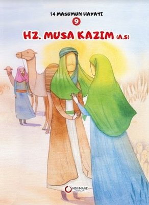 Hz. Musa Kazım - 14 Masumun Hayatı 9