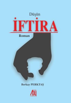 İftira-Düşün