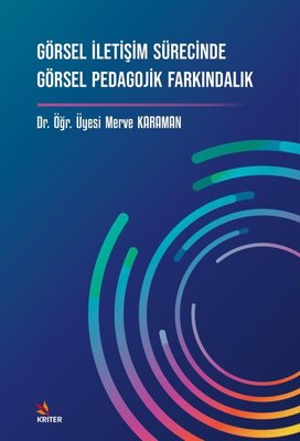 Görsel İletişim Sürecinde Görsel Pedagojik Farkındalık