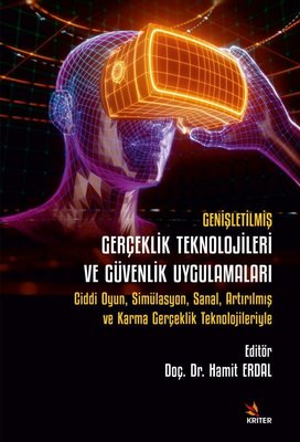 Genişletilmiş Gerçeklik Teknolojileri ve Güvenlik Uygulamaları