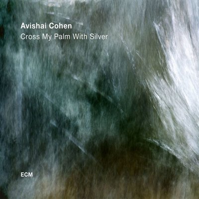 Avishai Cohen Cross My Palm With Silver Plak