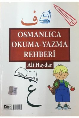 Osmanlıca Okuma Yazma Rehberi