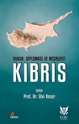 Kıbrıs: Hukuk Diplomasi ve Meşruiyet