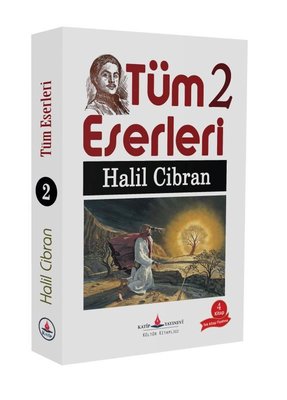 Halil Cibran - Tüm Eserleri 2