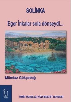 Solinka - Eğer İnkalar Sola Dönseydi