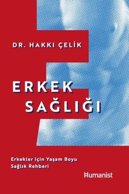 Erkek Sağlığı: Erkekler için Yaşam Boyu Sağlık Rehberi