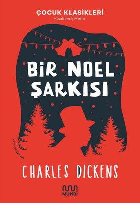 Bir Noel Şarkısı - Kısaltılmış Metin - Çocuk Klasikleri