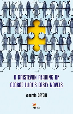 A Kristevan Reading of George Eliot's Early Novels