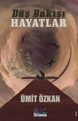 Düş Bakışı Hayatlar