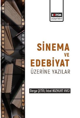 Sinema ve Edebiyat Üzerine Yazılar