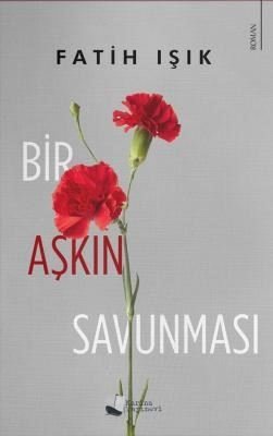 Bir Aşkın Savunması