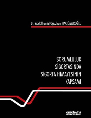 Sorumluluk Sigortasında Sigorta Himayesinin Kapsamı