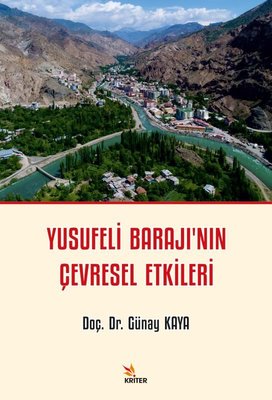 Yusufeli Barajı'nın Çevresel Etkileri