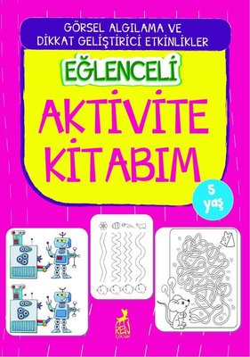 Eğlenceli Aktivite Kitabım - 5 Yaş