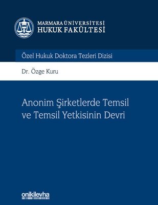 Anonim Şirketlerde Temsil ve Temsil Yetkisinin Devri