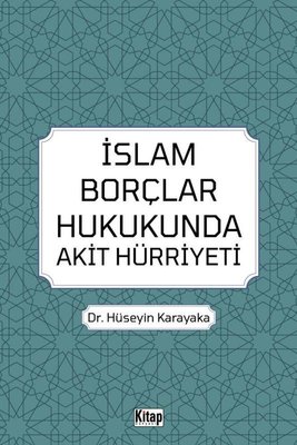 İslam Borçlar Hukukunda Akit Hürriyeti