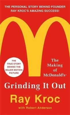 Grinding It Out : The Making of McDonald's