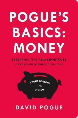 Pogue'S Basics : Money