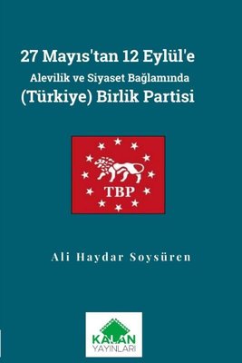 27 Mayıs'tan 12 Eylül'e Alevilik ve Siyaset Bağlamında Türkiye Birlik Partisi