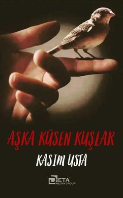 Aşka Küsen Kuşlar