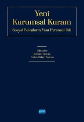 Yeni Kurumsal Kuram - Sosyal Bilimlerin Yeni Evrensel Dili (Kolektif ...