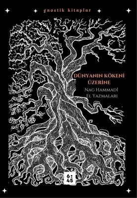 Dünyanın Kökeni Üzerine: Nag Hammadi El Yazmaları - Gnostik Kitaplar