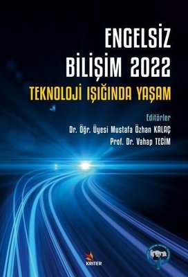 Engelsiz Bilişim 2022: Teknoloji Işığında Yaşam