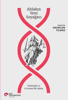 Ahlakın Yeni Soyağacı - Psikolojik ve Evrimsel Bir Bakış