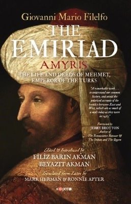 The Emiriad: The Life and Deeds of Mehmet Empereror of the Turks