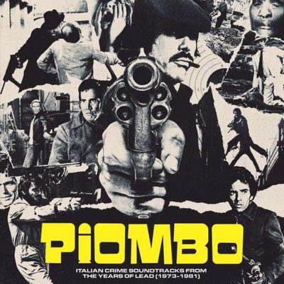 VARIOUS ARTISTS Piombo  The Crime-Funk Sound Of italian Cinema in The Years Of Lead (1973-1981) Plak
