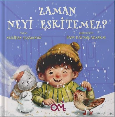 Zaman Neyi Eskitemez?