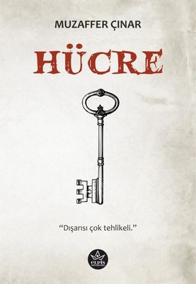 Hücre - Dışarısı Çok Tehlikeli