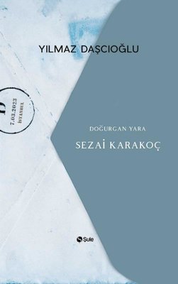 Sezai Karakoç - Doğurgan Yara