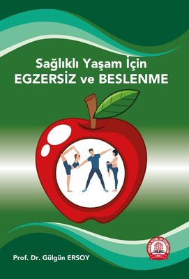 Sağlıklı Yaşam İçin Egzersiz Egzersizin 5N-1K'sı