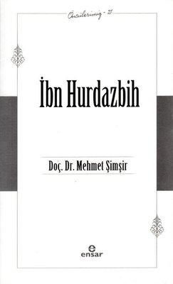 İbn Hurdazbih - Öncülerimiz 21