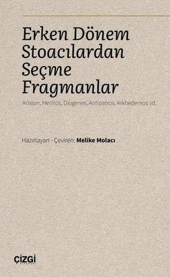 Erken Dönem Stoacılardan Seçme Fragmanlar