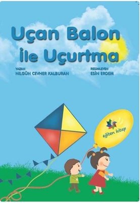 Uçan Balon ile Uçurtma