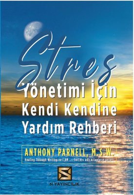 Stres Yönetimi için Kendi Kendine Yardım Rehberi