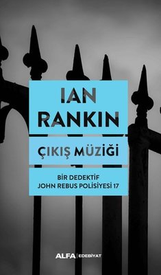 Çıkış Müziği - Bir Dedektif John Rebus Polisiyesi 17