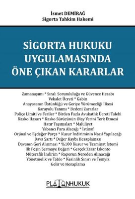 Sigorta Hukuku Uygulamasında Öne Çıkan Kararlar