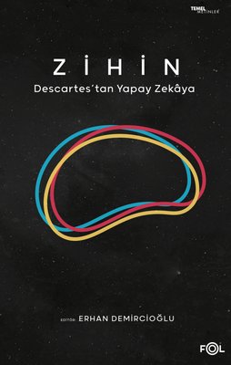 Zihin - Descartes'tan Yapay Zekaya