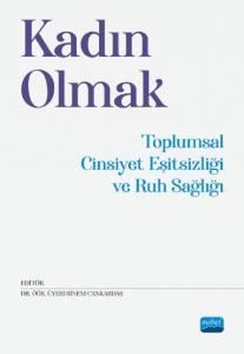 Kadın Olmak-Toplumsal Cinsiyet Eşitsizliği ve Ruh Sağlığı