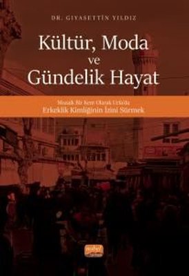 Kültür Moda ve Gündelik Hayat