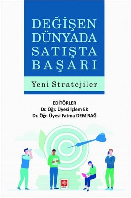 Değişen Dünyada Satışta Başarı-Yeni Stratejiler