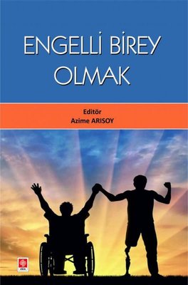 Engelli Birey Olmak