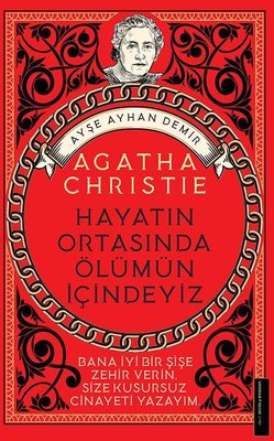 Agatha Christie - Hayatın Ortasında Ölümün İçindeyiz