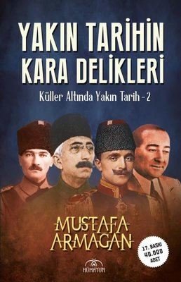 İmzalı-Yakın Tarihin Kara Delikleri - Küller Altında Yakın Tarih 2