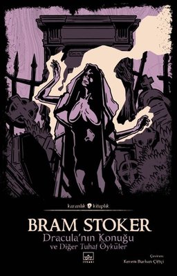 Dracula'nın Konuğu ve Diğer Tuhaf Öyküler - Karanlık Kitaplık