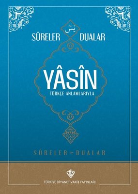 Yasin: Türkçe Anlamlarıyla - Rahle Boy